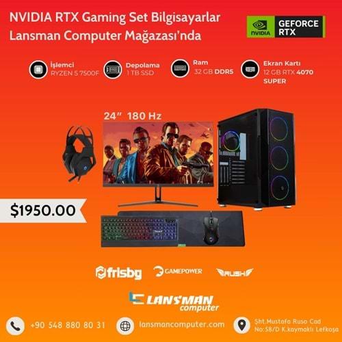 LANSMAN GAMING PC AMD RYZEN5-7500F 32 GB DDR5 RAM 12 GB RTX4070 SUPER 1TB SSD 750W GAMEPOWER BULL 23.8 INCH 180HZ 1920X1080 FULL HD IPS MONITOR KEYBOARD MOUSE MOUSEPAD HEADSET
